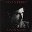 Avonmore - Bryan Ferry