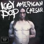 American Caesar - Iggy Pop