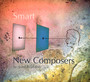 Smart - New Composers