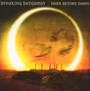Dark Before Dawn - Breaking Benjamin