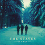 If I Was - The Staves
