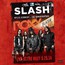 Live At The Roxy 25 IX 2014 - Slash