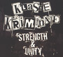 Strength & Unity - Klasse Kriminale