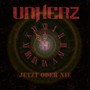 Jetzt Oder Nie! - Unherz