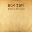 Burning Bridges - Bon Jovi