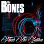 Flash The Leather - Bones