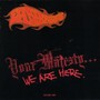 Your Majestywe Are Here - Earl Brutus