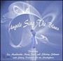 Angels Sing The Blues - Angels Sing The Blues  /  Various (Jewl)