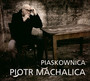 Piaskownica - Piotr Machalica