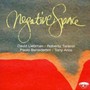 Negative Space - Liebman / Tarenzi / Benedettini