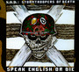 Speak English Or Die - S.O.D.
