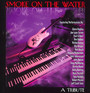 Smoke On The Water: Tribute To Deep Purple - Tribute to Deep Purple