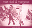 Just The Two Of Us - Matt Dusk & Margaret Just The Two Of Us - Matt Dusk & Margaret