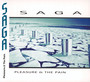 Pleasure & The Pain - Saga
