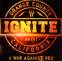 A War Against You - Ignite