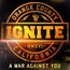 A War Against You - Ignite