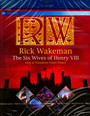 The Six Wives Of Henry VIII - Rick Wakeman