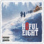 The Hateful Eight OST - Quentin Tarantino / Ennio Morricone The Hateful Eight OST - Quentin Tarantino / Ennio Morricone