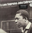 A Love Supreme - John Coltrane A Love Supreme - John Coltrane