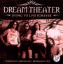 Dying To Live Forever - Dream Theater