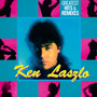 Greatest Hits & Remixes - Ken Laszlo