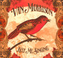 Keep Me Singing - Van Morrison