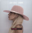 Joanne - Lady Gaga