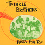 Rasta Pon Top - Twinkle Brothers