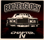 Chapter IV - Booze & Glory