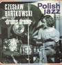 Drums Dream - Czesław Bartkowski