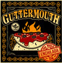 Whole Enchilada - Guttermouth