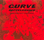 Doppelganger - Curve