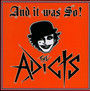 And It Was So - The Adicts