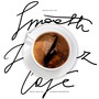 Smooth Jazz Cafe - Music Selected By Marek Niedźwiecki - Marek    Niedźwiecki 