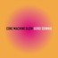 Coke Machine Glow - Gord Downie