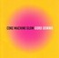 Coke Machine Glow - Gord Downie