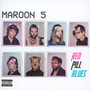 Red Pill Blues - Maroon 5