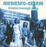 Ostatni Kosmyk Nocy - Niebiesko Czarni