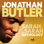 Sarah, Sarah: The Anthology - Jonathan Butler