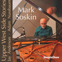 Upper West Side Stories - Mark Soskin