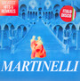 Greatest Hits & Remixes - Martinelli