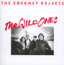 The Wild Ones - Cockney Rejects