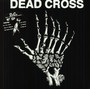 Dead Cross - Dead Cross