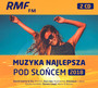 Muzyka Najlepsza Pod Słońcem 2018 - Radio RMF FM: Najlepsza Muzyka 