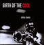 Birth Of The Cool - Miles Davis