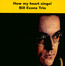 How My Heart Sings - Bill Evans