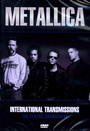 International Transmissions - Metallica