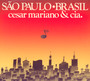 Sao Paulo Brasil - Cesar Mariano  & CIA.