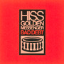 Bad Debt - Hiss Golden Messenger