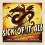 Wake The Sleeping Dragon! - Sick Of It All